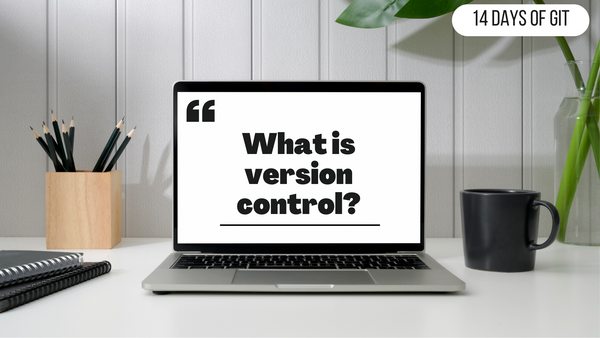 What is version control? 