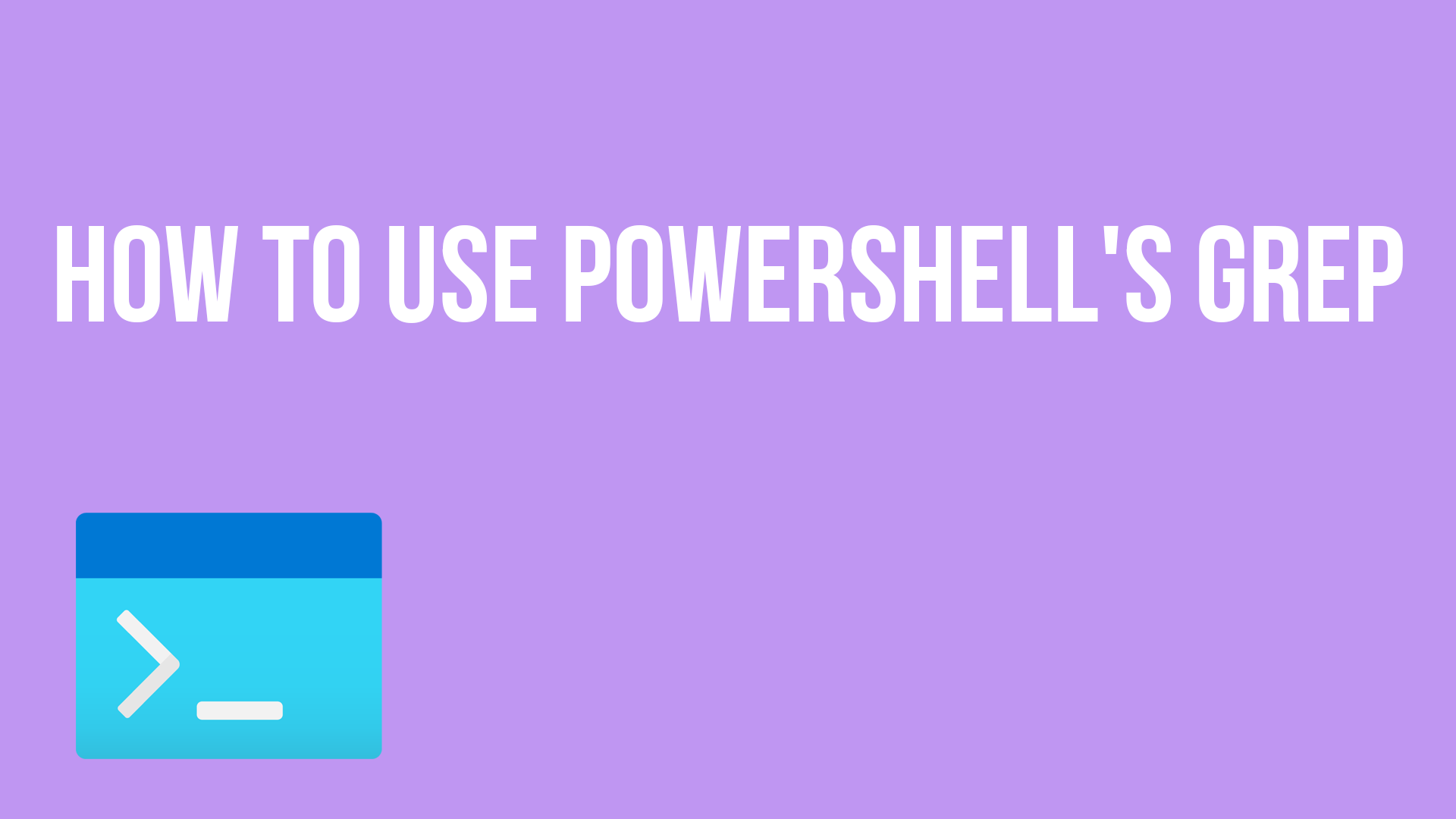 How To Use PowerShell s Grep