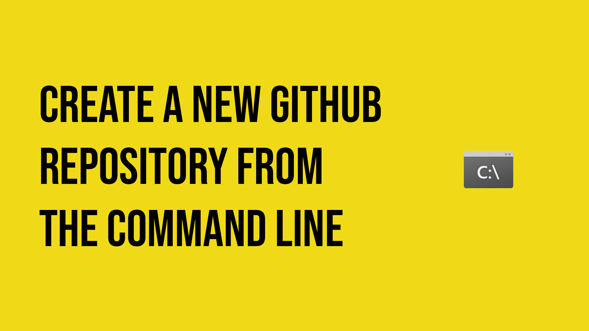 Github Create Remote Repository From Command Line