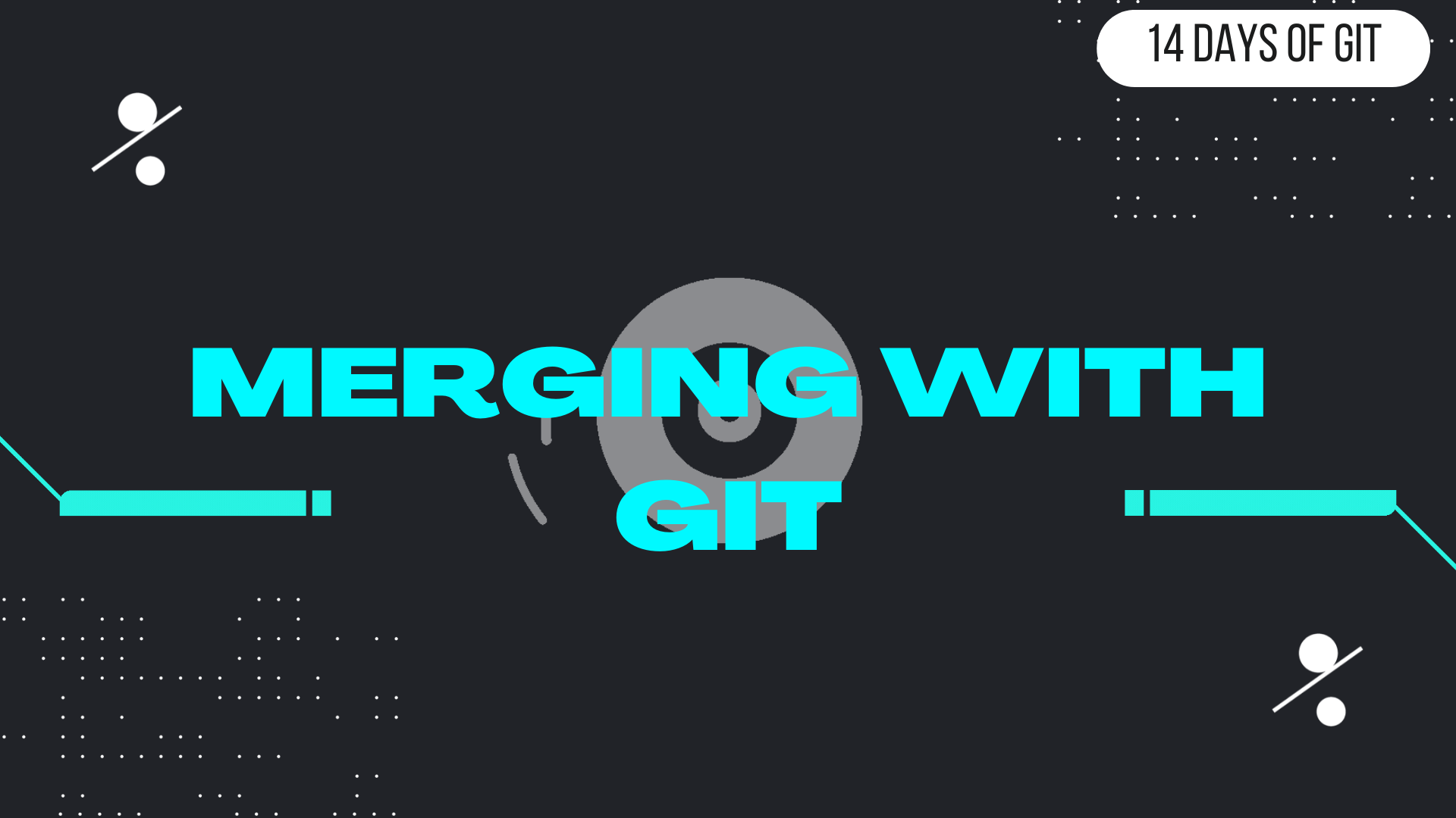 merging-with-git-14-days-of-git